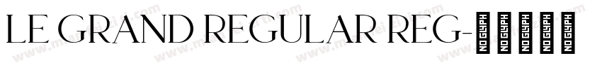 Le Grand Regular Reg字体转换